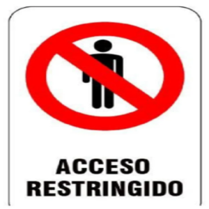 SEÑALAMIENTO LEYENDA "ACCESO RESTRINGIDO"